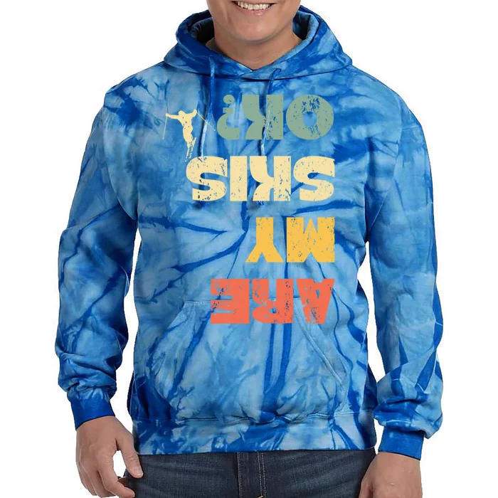 Retro Winter Sports Ski Snow Skiing Skier Are My Skis Ok Funny Gift Tie Dye Hoodie