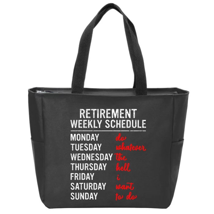 Retirement Weekly Schedule Retired Retiring Zip Tote Bag