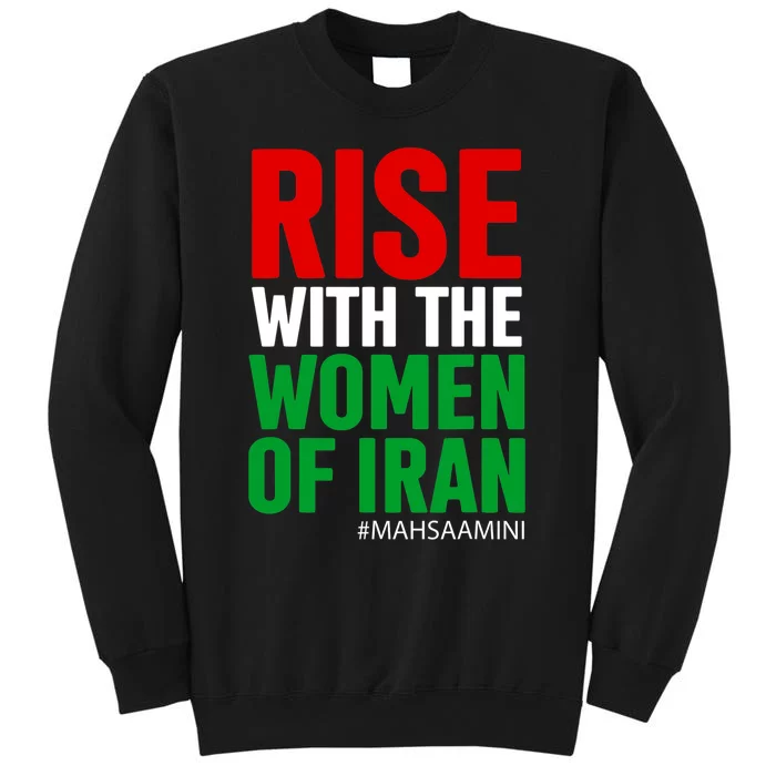 RISE WITH THE WOMEN OF IRAN Women Life Freedom Stand With Women Sweatshirt