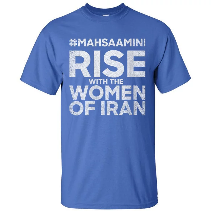 RISE WITH THE WOMEN OF IRAN #Mahsaamini Tall T-Shirt