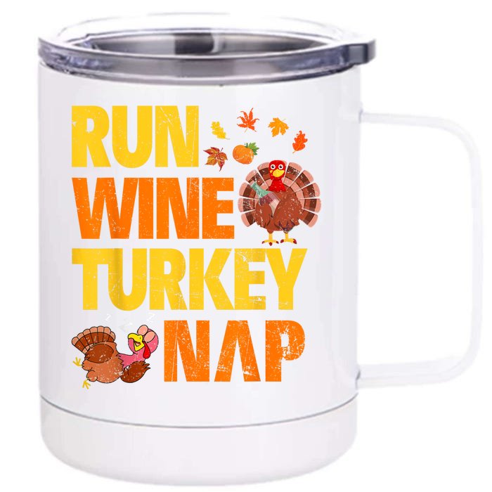 Run Wine Turkey Nap Thanksgiving Funny Turkey Wine Running Front & Back 12oz Stainless Steel Tumbler Cup