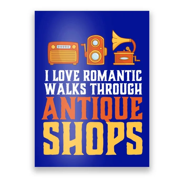 Rotic Walk Through Antique Shop Funny Antique Collector Gift Poster