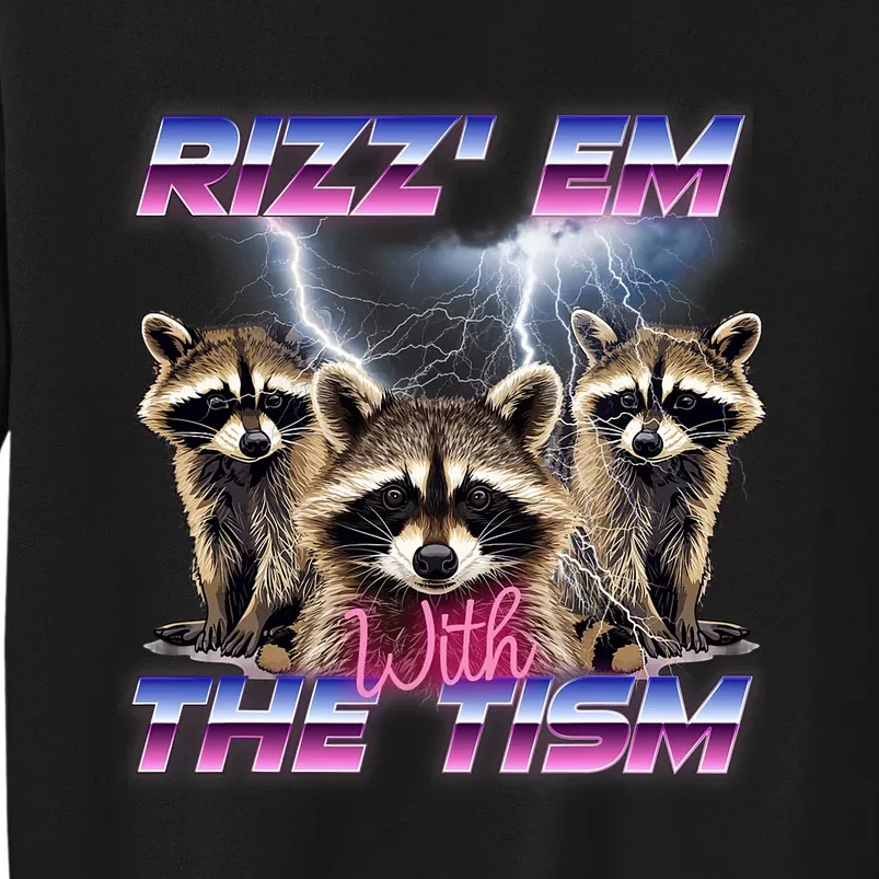 Rizzem With Tism Tall Sweatshirt