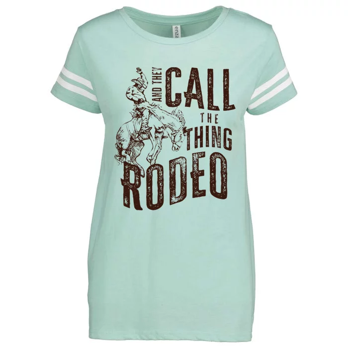 Retro Western They Call The Thing Rodeo Cowboy Howdy Enza Ladies Jersey Football T-Shirt