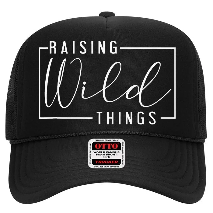 Raising Wild Thing Mother's Day Mom Present Fathers Day Dad High Crown Mesh Trucker Hat