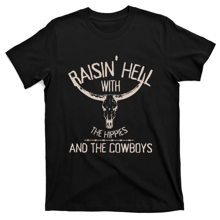 RaisingHell With The Hippies And Cowboys Western Cowhide T-Shirt