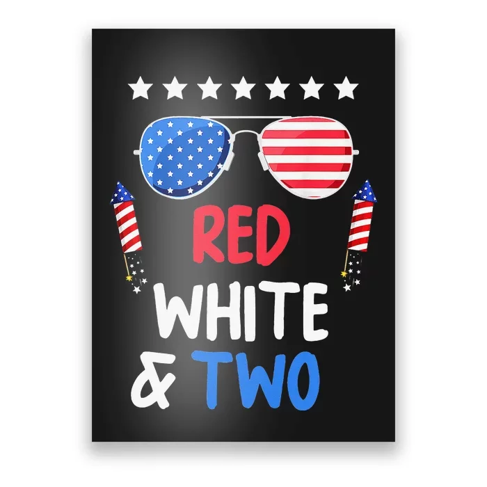 Red White & Two 2nd Birthday 4th Of July Independence Day Poster