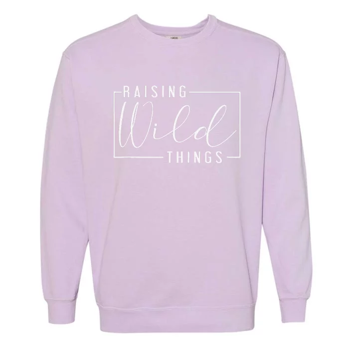 Raising Wild Thing Mother's Day Mom Present Fathers Day Dad Garment-Dyed Sweatshirt