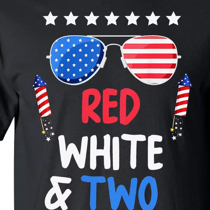 Red White & Two 2nd Birthday 4th Of July Independence Day Tall T-Shirt