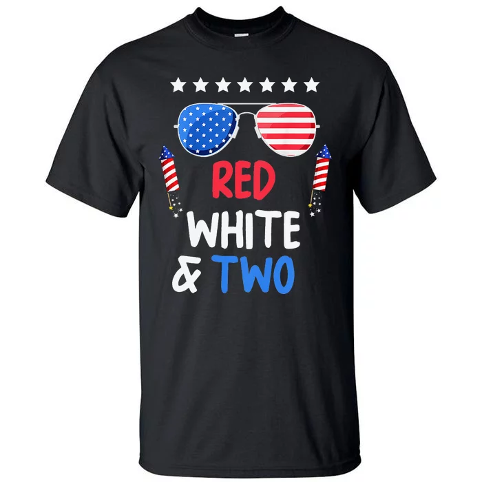 Red White & Two 2nd Birthday 4th Of July Independence Day Tall T-Shirt