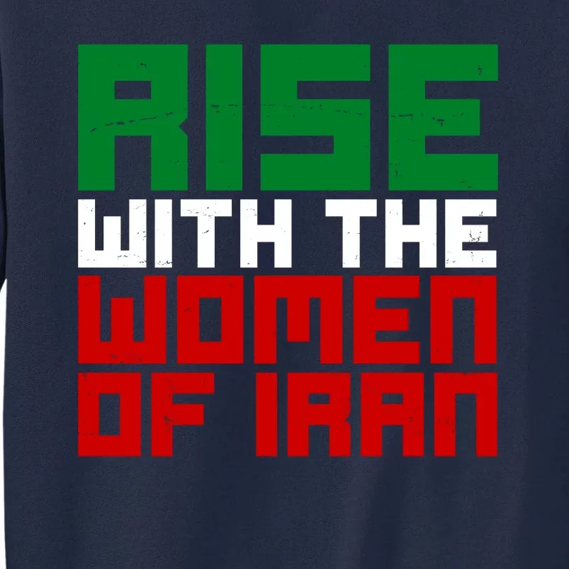 Rise With Women Of Iran Tall Sweatshirt