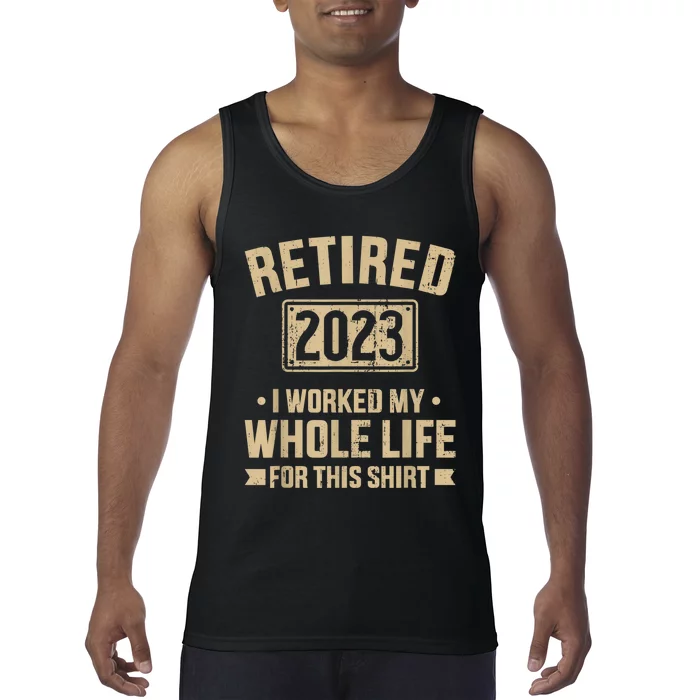 Retired  worked whole life for this retirement Tank Top