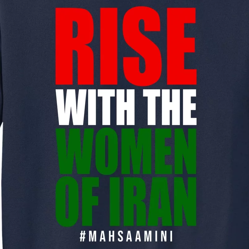 Rise With Women Of Iran Masha Amini Tall Sweatshirt