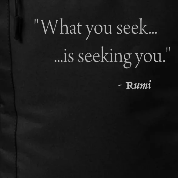 Rumi What You Seek Is Seeking You Daily Commute Backpack