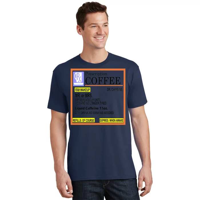 Rx Prescription Coffee Dr Caffeine Funny T-Shirt