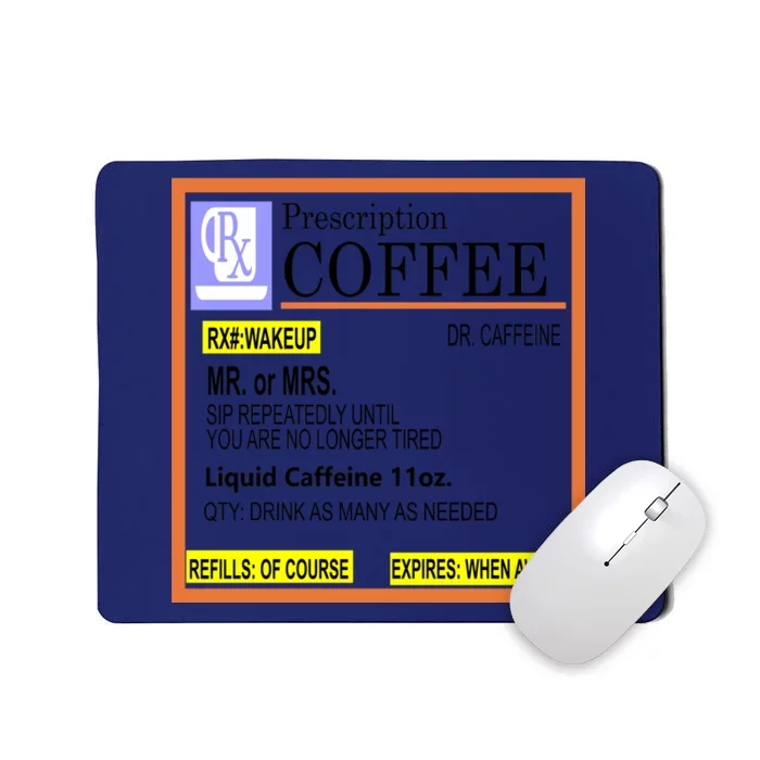 Rx Prescription Coffee Dr Caffeine Funny Mousepad