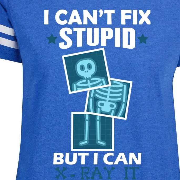 Radiology X Ray Meaningful Gift I Can't Fix Stupid But I Can Xmeaningful Giftray Enza Ladies Jersey Football T-Shirt