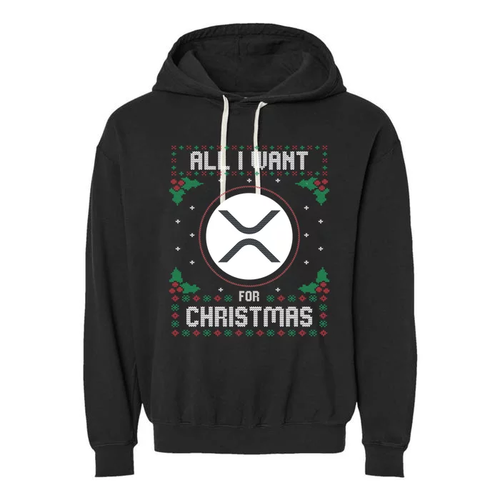 Ripple Xrp Ugly Christmas Sweater All I Want For Xmas Meaningful Gift Garment-Dyed Fleece Hoodie