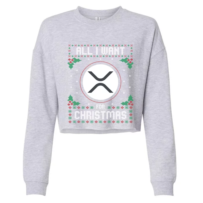 Ripple Xrp Ugly Christmas Sweater All I Want For Xmas Meaningful Gift Cropped Pullover Crew