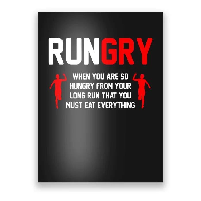 Rungry You Are Hungry You Must Eat Everything Poster