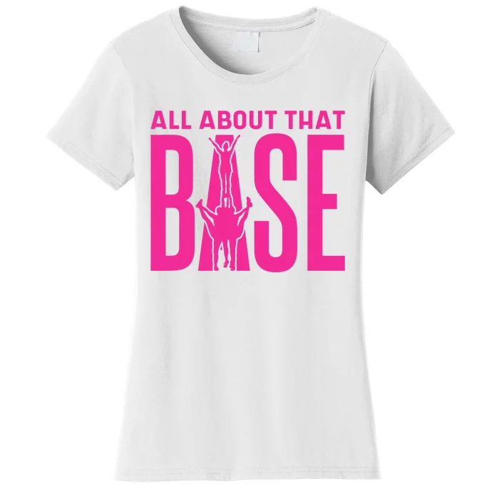 Respect Your Base Cheerleading Cheer Base Women's T-Shirt