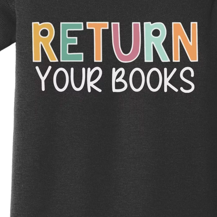 Return Your Books Library Librarian Baby Bodysuit