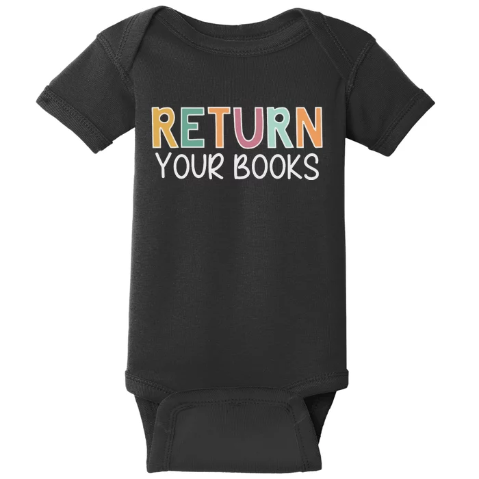 Return Your Books Library Librarian Baby Bodysuit