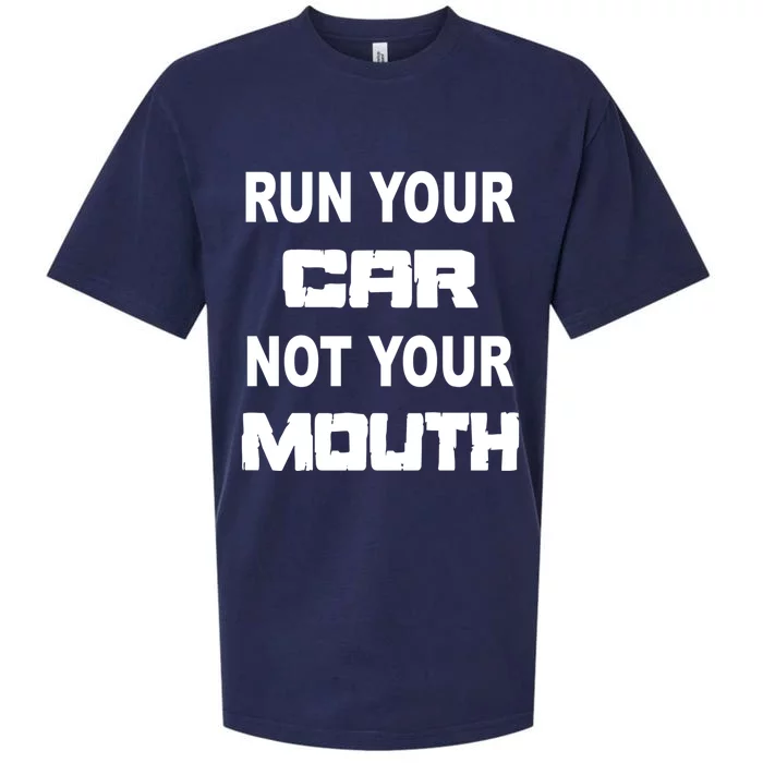 Run Your Car Not Your Mouth Gift Street Outlaws Racing Sueded Cloud Jersey T-Shirt