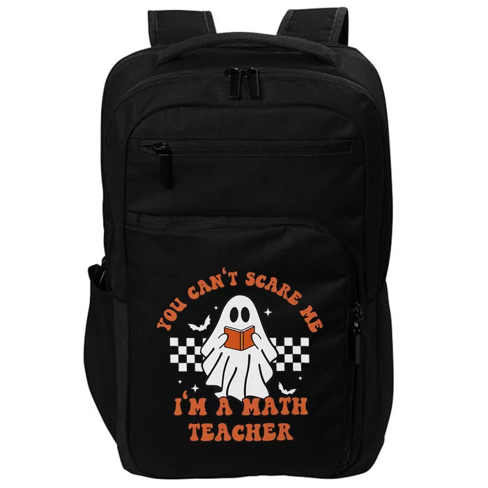 Retro You Cant Scare Me Im A Math Teacher Cute Ghost Impact Tech Backpack