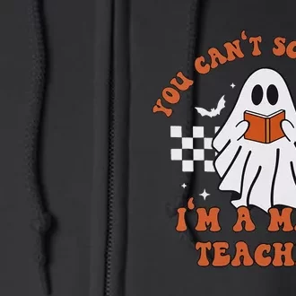 Retro You Cant Scare Me Im A Math Teacher Cute Ghost Full Zip Hoodie