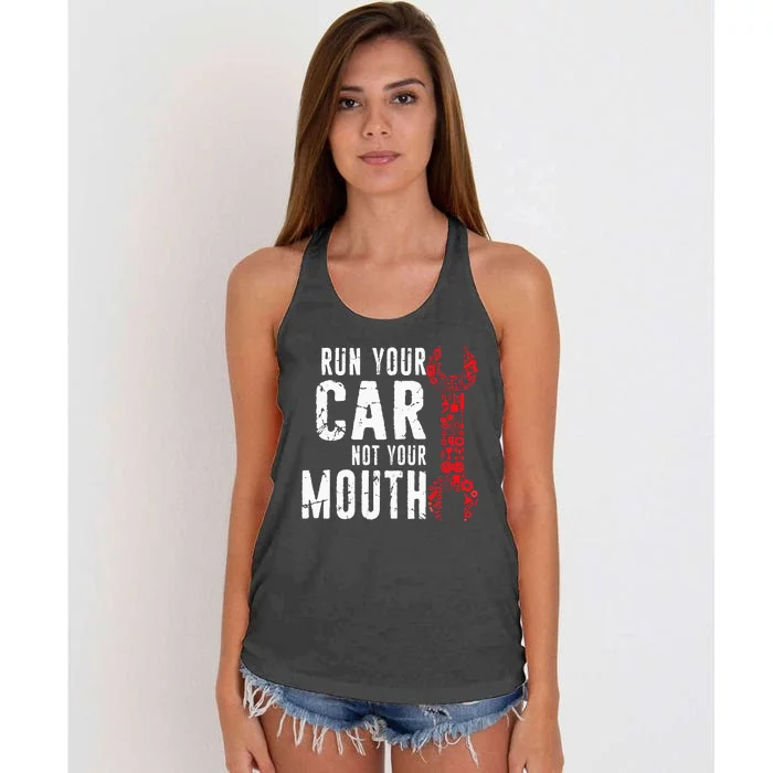 Run Your Car Not Your Mouth Drag Racing Car Mechanics Women's Knotted Racerback Tank