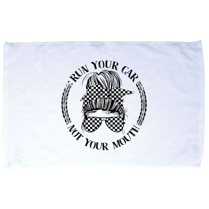 Run Your Car Not Your Mouth Street Outlaws Racing Microfiber Hand Towel