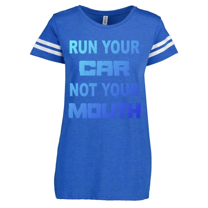 Run Your Car Not Your Mouth Gift Street Outlaws Racing Enza Ladies Jersey Football T-Shirt