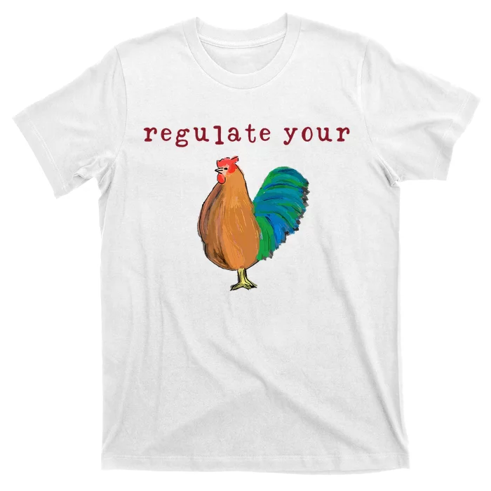 Regulate Your Cock Feminist Rights T-Shirt