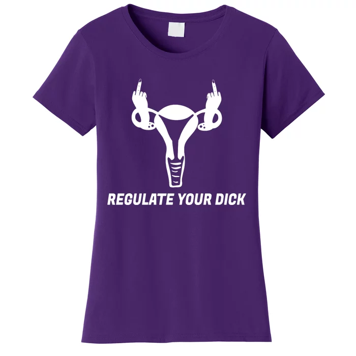 Regulate Your Dick Women's T-Shirt