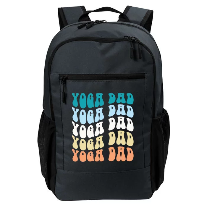 Retro Yoga Dad FatherS Day Retro Groovy Daddy Yoga Gift Daily Commute Backpack