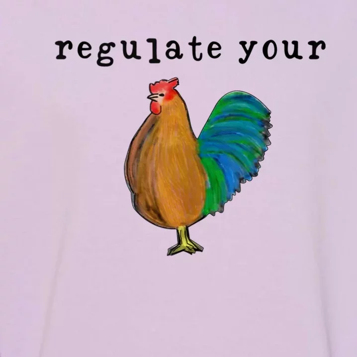 Regulate Your Dick Pro Choice Feminist Women's Rights Garment-Dyed Sweatshirt