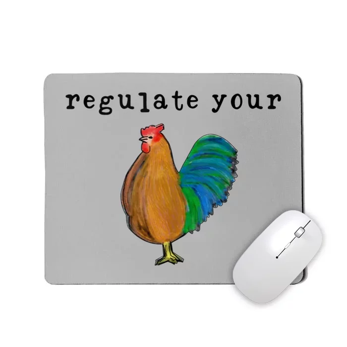 Regulate Your Dick Pro Choice Feminist Women's Rights Mousepad