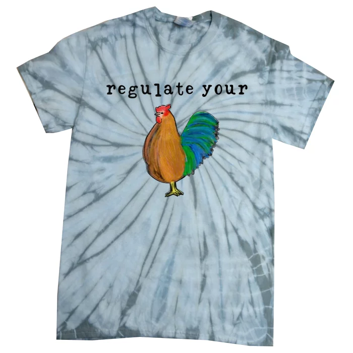 Regulate Your Dick Pro Choice Feminist Women's Rights Tie-Dye T-Shirt