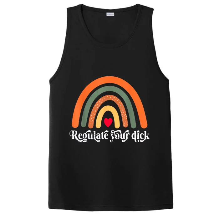 Regulate Your Dick Pro Choice My Body My Choice Womens Performance Tank