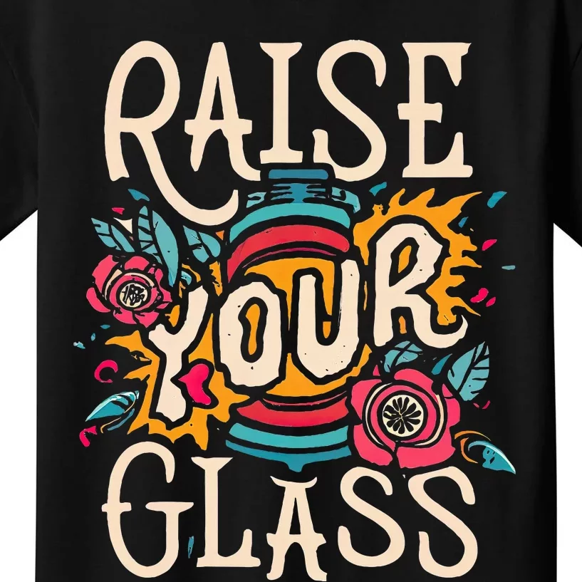 Raise Your Glass Kids T-Shirt