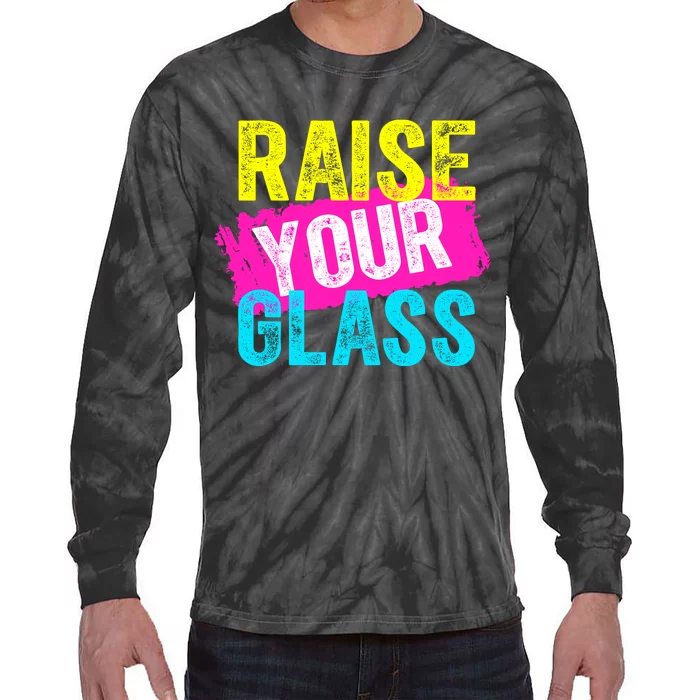 Raise Your Glass Tie-Dye Long Sleeve Shirt