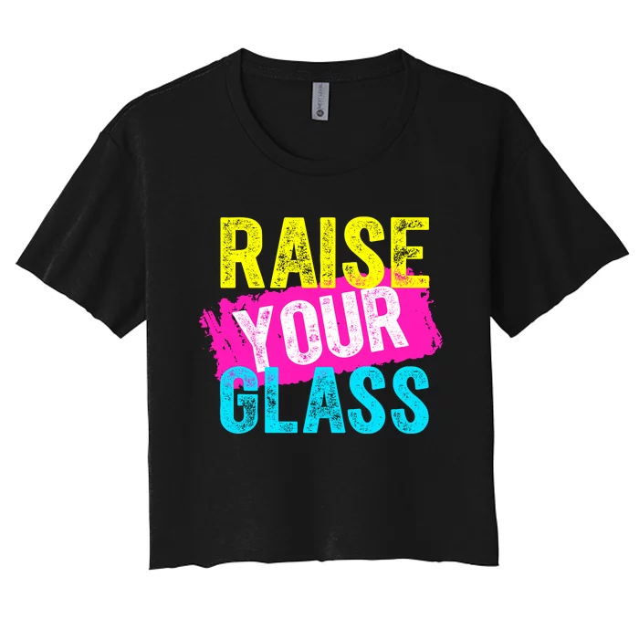 Raise Your Glass Women's Crop Top Tee