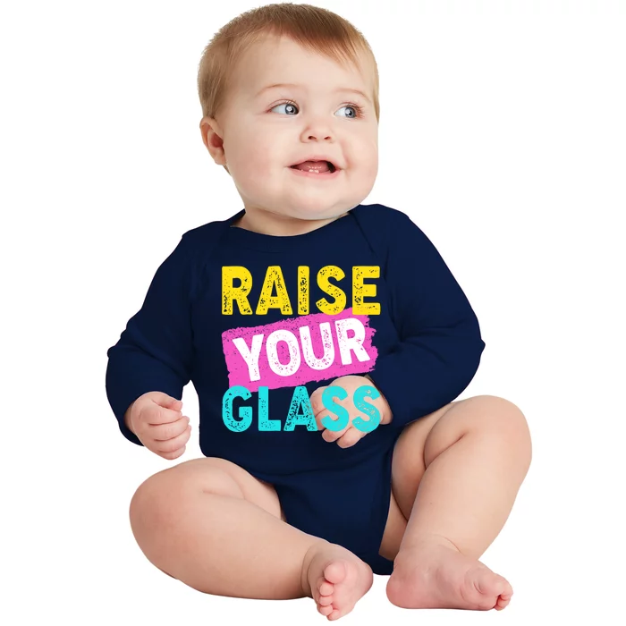 Raise Your Glass Baby Long Sleeve Bodysuit