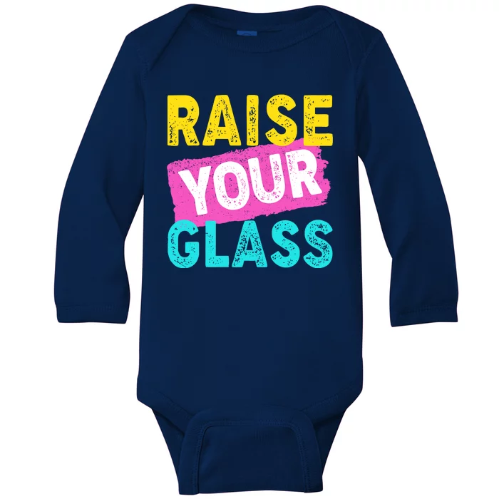 Raise Your Glass Baby Long Sleeve Bodysuit