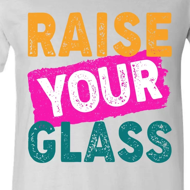 Raise Your Glass V-Neck T-Shirt