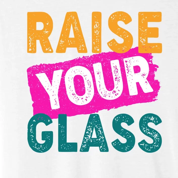 Raise Your Glass ChromaSoft Performance T-Shirt