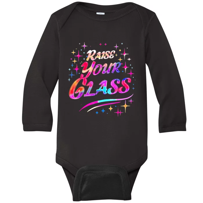 Raise Your Glass Party Cheers Baby Long Sleeve Bodysuit