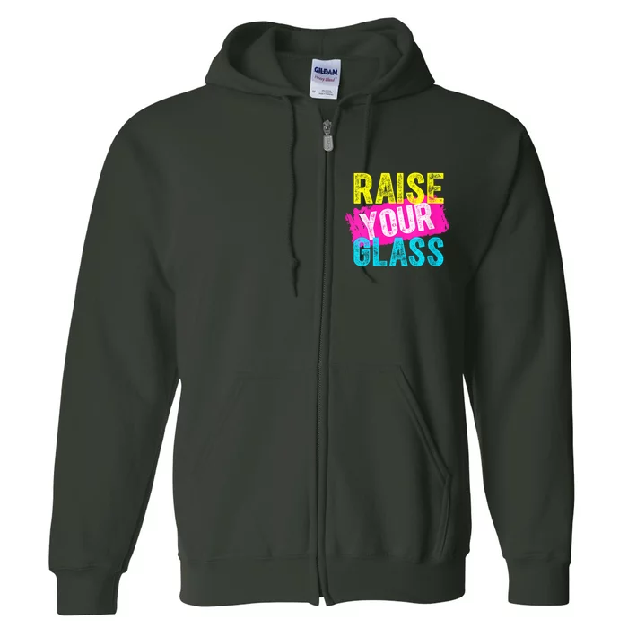 Raise Your Glass Full Zip Hoodie