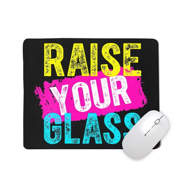 Raise Your Glass VNeck Mousepad